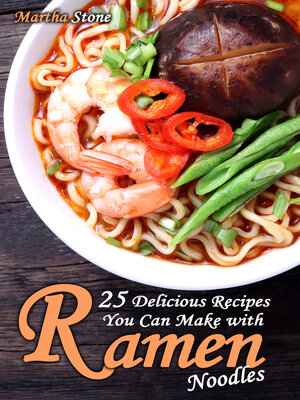 cover image of 25 Delicious Recipes You Can Make with Ramen Noodles